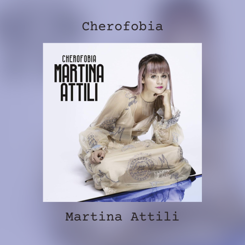 è riportata la copertina del singolo Cherofobia, con una foto in bianco e nero della giovane cantante, Martina Attili.