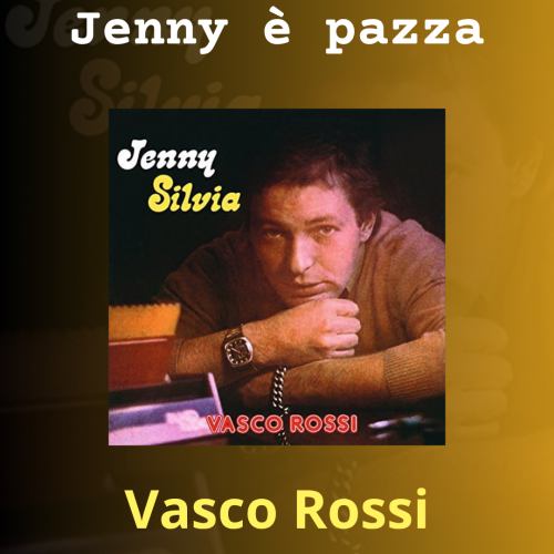 è riportata la copertina del singolo "Jenny è pazza" di Vasco Rossi